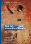 Raya Dunayevskaya's Intersectional Marxism