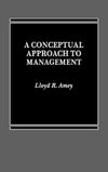 A Conceptual Approach to Management