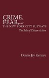 Crime, Fear, and the New York City Subways