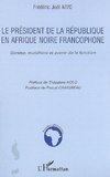 Le président de la République en Afrique noire francophone