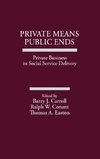 Private Means--Public Ends