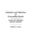 Valuation and Selection of Convertible Bonds