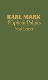 Karl Marx and Prophetic Politics