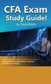 CFA Exam Study Guide! Level 1 - Best Test Prep Book to Help You Pass the Test Complete Review & Practice Questions to Become a Chartered Financial Analyst!