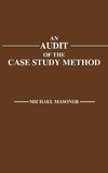 An Audit of the Case Study Method