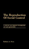 The Reproduction of Social Control