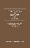 The Politics of Illusion and Empire