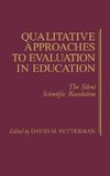 Qualitative Approaches to Evaluation in Education