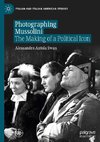 Photographing Mussolini