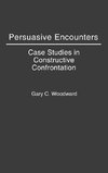 Persuasive Encounters