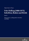 Fritz Helling (1888-1973). Schriften, Reden und Briefe