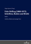 Fritz Helling (1888-1973). Schriften, Reden und Briefe