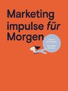 Marketing impulse für Morgen