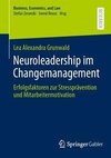 Neuroleadership im Changemanagement