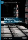 Catastrophe and Higher Education