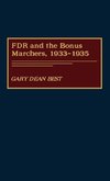 FDR and the Bonus Marchers, 1933-1935