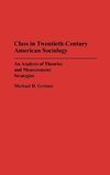 Class in Twentieth-Century American Sociology