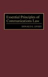 Essential Principles of Communications Law