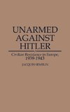 Unarmed Against Hitler