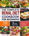 The Complete Renal Diet Cookbook for Beginners