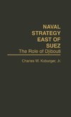 Naval Strategy East of Suez