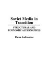 Soviet Media in Transition