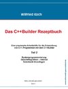 Das C++Builder Rezeptbuch, Teil 2