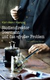 Studiendirektor Goermann und das 