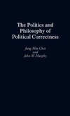 The Politics and Philosophy of Political Correctness