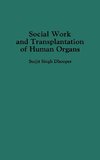 Social Work and Transplantation of Human Organs