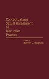 Conceptualizing Sexual Harassment as Discursive Practice