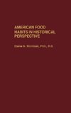 American Food Habits in Historical Perspective