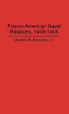 Franco-American Naval Relations, 1940-1945