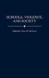 Schools, Violence, and Society