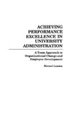 Achieving Performance Excellence in University Administration