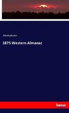 1875 Western Almanac