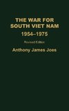 The War for South Viet Nam, 1954-1975