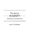 The Age of Insanity