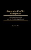 Sharpening Conflict Management