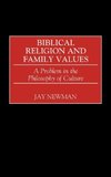 Biblical Religion and Family Values