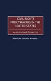 Civil Rights Policymaking in the United States