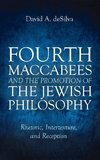 Fourth Maccabees and the Promotion of the Jewish Philosophy