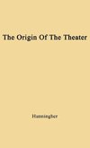 The Origin of the Theater