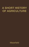 A Short History of Agriculture in the British Colonies