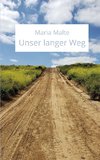 Unser langer Weg