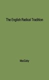 The English Radical Tradition, 1763-1914.