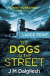 The Dogs in the Street