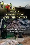 WASTE GENERATION AND UTILIZATION