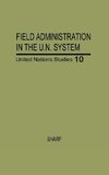 Field Administration in the United Nations System