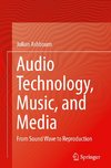 Audio Technology, Music, and Media